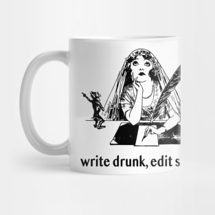 Write Drunk, Edit Sober Mug